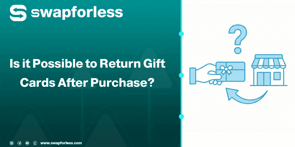 Is it Possible to Return Gift Cards After Purchase?