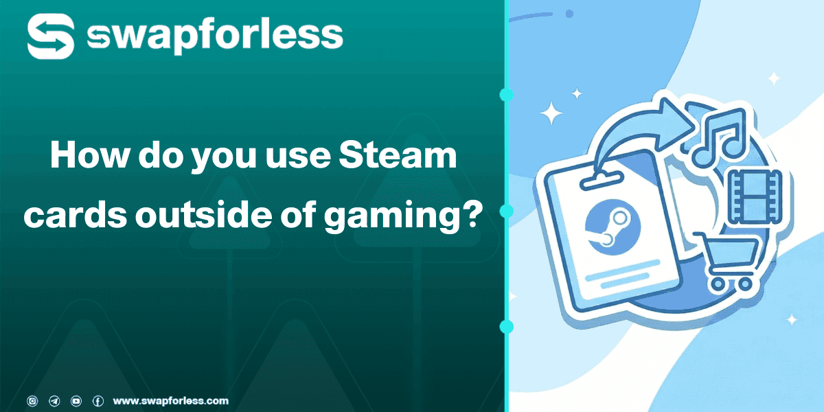 How do you use Steam cards outside of gaming?