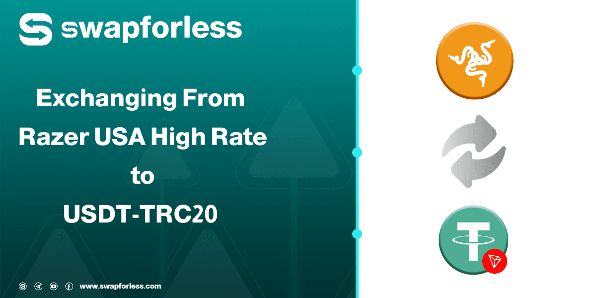 Steps to Exchange Razer USA High Rate to USDT-TRC20
