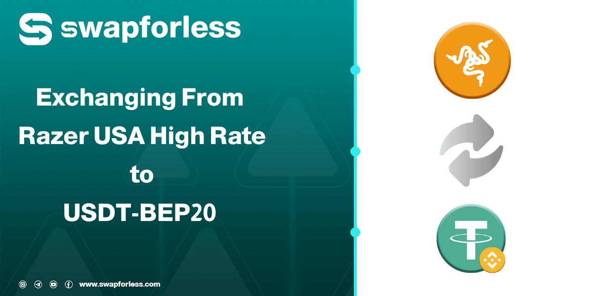 Steps to Exchange Razer USA High Rate to USDT-BEP20