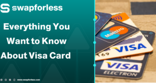 Everything You Want to Know About a Visa Card - The Complete Guide