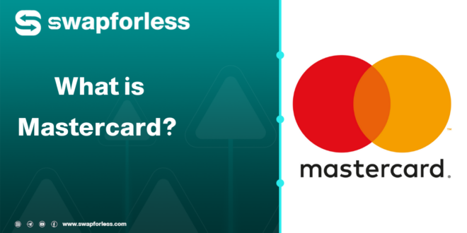 What is Mastercard? A Complete Guide