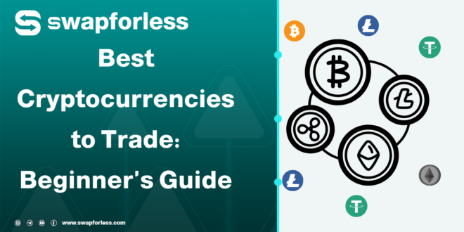 Best Cryptocurrencies to Trade | Beginner's Guide