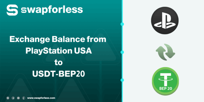 Steps to Exchange Balance from PlayStation USA to USDT-BEP20