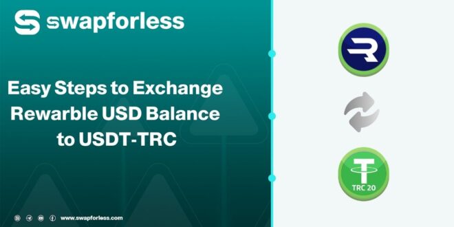 Easy Steps to Exchange Rewarble USD Balance to USDT-TRC