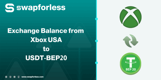 Steps to Exchange Balance from Xbox USA to USDT-BEP20