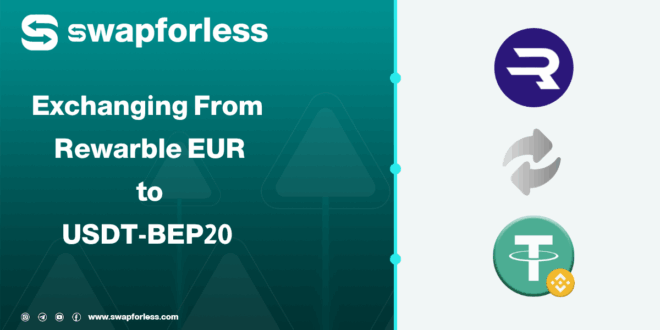 دليلك المفصّل لتبديل الرصيد من Rewarble EUR الى USDT-BEP20