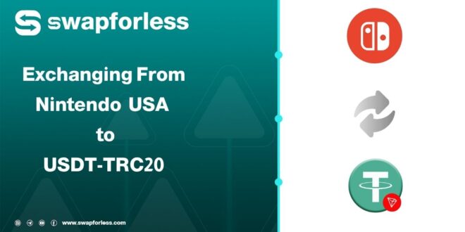 How to Exchange Your Nintendo USA Credit to USDT-TRC20: A Straightforward Guide
