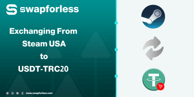 How to Exchange Your Steam USA balance to USDT-TRC20