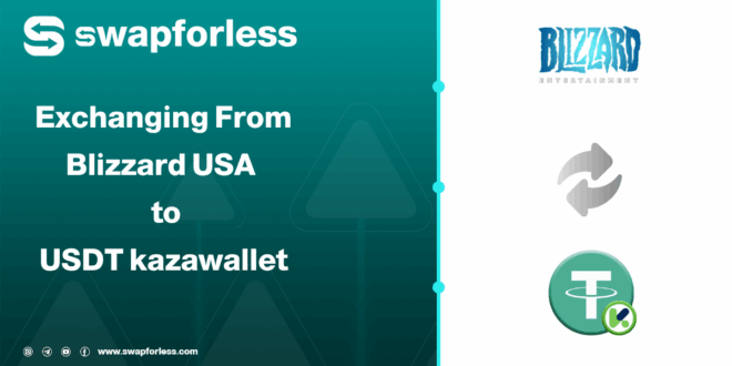 Exchange Blizzard USA Balance to USDT Kazawallet