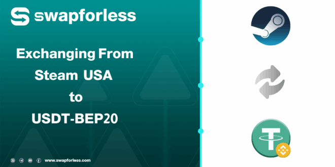 How to Exchange Steam USA Balance to USDT-BEP20