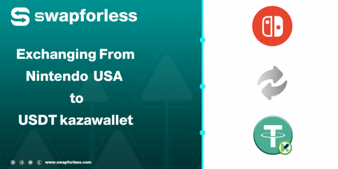 How to Exchange Your Nintendo USA Balnce to USDT in Kazawallet