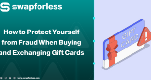 How to Protect Yourself from Fraud When Buying and Exchanging Gift Cards