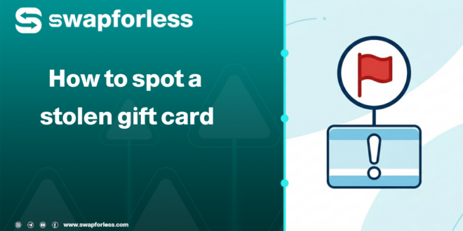 How to spot a stolen gift card: 6 red flags to check before purchase
