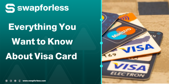 Everything You Want to Know About a Visa Card - The Complete Guide