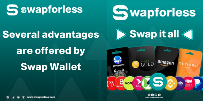 Several advantages are offered by Swapforless's Swap Wallet.