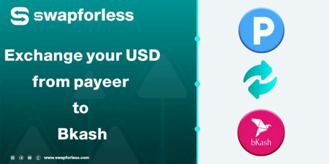 Exchange your USD from payeer to Bkash