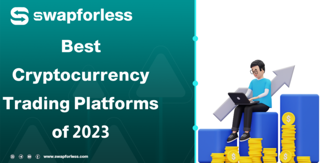 Best Cryptocurrency Trading Platforms of 2023